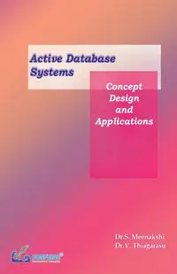 Active Database Systems Concept, Design and Applications - Meenakshi Dr.S.