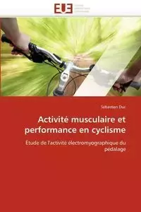 Activité musculaire et performance en cyclisme - DUC-S