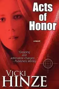 Acts Of Honor - Vicki Hinze