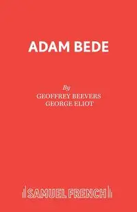 Adam Bede - Geoffrey Beevers