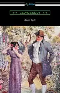 Adam Bede - George Eliot - 2019