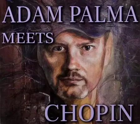 Adam Palma meets Chopin CD - Adam Palma
