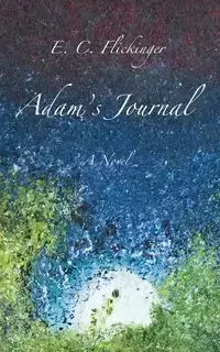 Adam's Journal - Flickinger E C