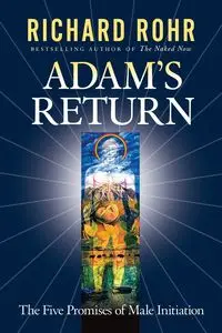 Adam's Return - Richard Rohr