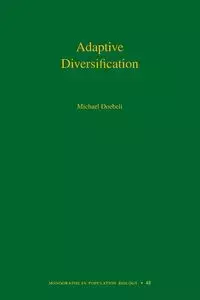 Adaptive Diversification - Michael Doebeli