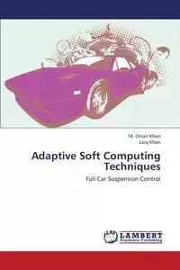 Adaptive Soft Computing Techniques - Khan M. Umair