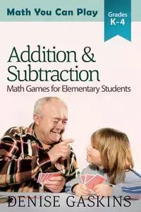 Addition & Subtraction - Denise Gaskins