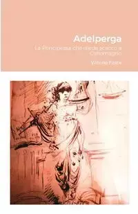 Adelperga - Fasce Vittorio