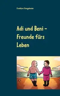 Adi und Beni - Stangelmeier Franklynn