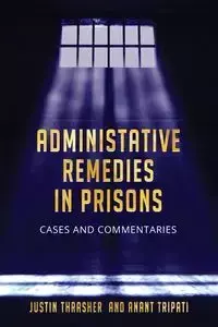 Administative Remedies in Prisons - Justin Thrasher