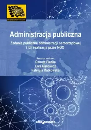 Administracja publiczna - Danuta Plecka, Ewa Ganowicz, Patrycja Rutkowska