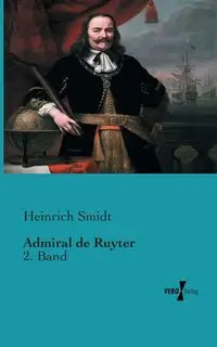 Admiral de Ruyter - Smidt Heinrich