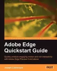 Adobe Edge QuickStart Guide - Joseph Labrecque