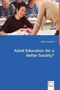 Adult Education for a Better Society? - Stenberg Anders