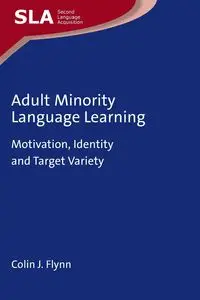 Adult Minority Language Learning - Colin J. Flynn