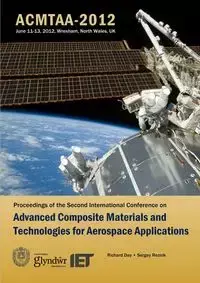 Advanced Composite Materials and Technologies for Aerospace Applications - Richard Day