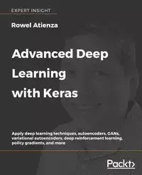 Advanced Deep Learning with Keras - Atienza Rowel