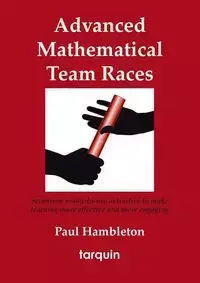 Advanced Mathematical Team Races - Paul Hambleton