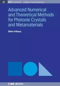 Advanced Numerical Techniques for Photonic Crystals - Felbacq Didier