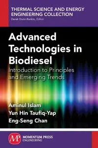 Advanced Technologies In Biodiesel - Islam Aminul