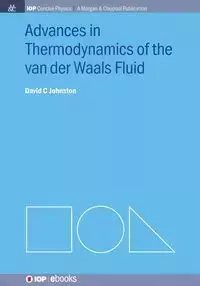 Advances in Thermodynamics of the van der Waals Fluid - David Johnston