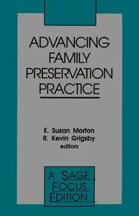 Advancing Family Preservation Practice - Morton E. Susan