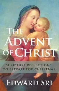 Advent of Christ - Edward Sri