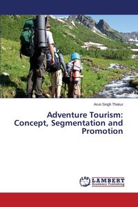 Adventure Tourism - Thakur Arun Singh