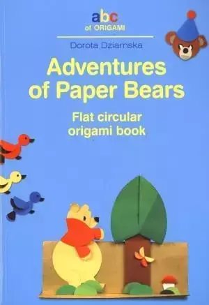 Adventures of Paper Bears. Flat circular origami - Dorota Dziamska