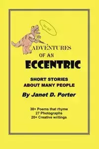 Adventures of an Eccentric - Porter Janet D.