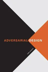 Adversarial Design - Carl Disalvo