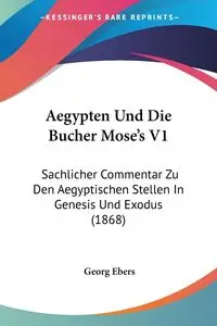 Aegypten Und Die Bucher Mose's V1 - Ebers Georg