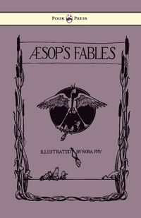 Aesop's Fables - Illustrated in Black and White By Nora Fry - Aesop