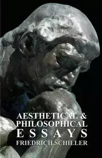 Aesthetical and Philosophical Essays - Schiller Friedrich