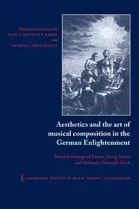 Aesthetics and the Art of Musical Composition in the German Enlightenment - Koch Heinrich Christoph