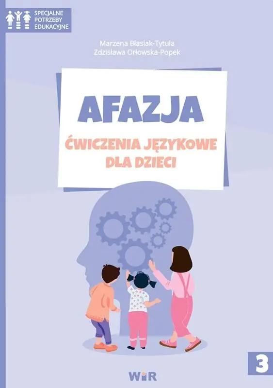 Afazja. Ćwiczenia językowe dla dzieci cz.3 - Marzena Błasiak-Tytuła, Zdzisława Orłowska-Popek