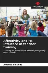 Affectivity and its interface in teacher training - Amanda de Deus