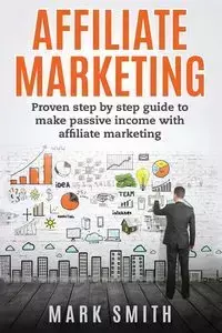 Affiliate Marketing - Mark Smith