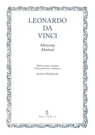 Aforyzmy. Aforismi - Leonardo da Vinci