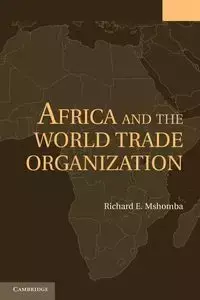 Africa and the World Trade Organization - Richard E. Mshomba