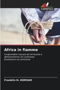 Africa in fiamme - Franklin H. KORSAO