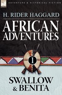 African Adventures - Haggard H. Rider