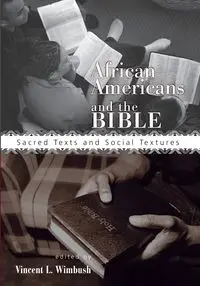 African Americans and the Bible - Wimbush Vincent L.