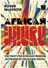 African Uhuru - McKenzie Roger