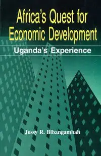 Africa's Quest for Economic Development - Bibangambah Jossy R.