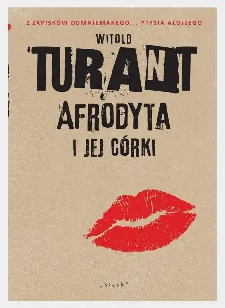 Afrodyta i jej córki. Z zapisków domniemanego... - Witold Turant