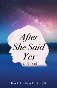 After She Said Yes - Gravitter Kaya