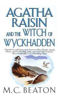 Agatha Raisin and the Witch of Wyckhadden - Beaton M. C.