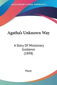 Agatha's Unknown Way - Pansy