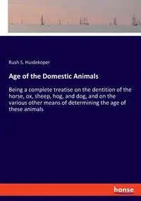 Age of the Domestic Animals - Huidekoper Rush S.